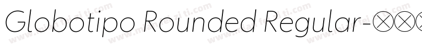 Globotipo Rounded Regular字体转换